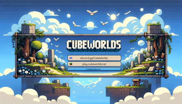 EMBARKING ON AN EPIC JOURNEY WITH CubeWorlds